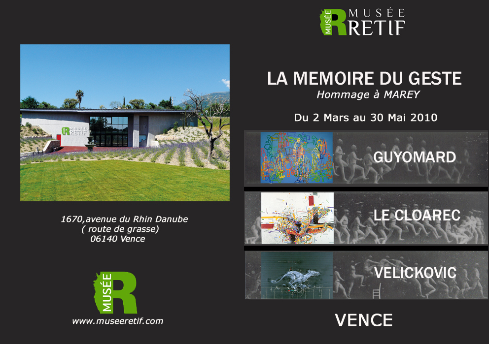 La mémoire du geste  Musée Rétif Vence 2010